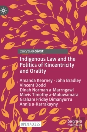 Indigenous Law And The Politics Of Kincentricity And Orality