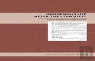 Indigenous Life After The Conquest