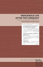 Indigenous Life After The Conquest