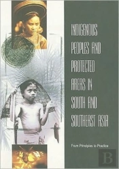 Indigenous Peoples And Protected Areas In South And Southeast Asia