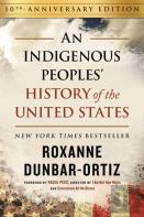 Indigenous Peoples' History Of The United States (10th Anniversary Edition), An