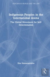 Indigenous Peoples In The International Arena