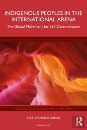 Indigenous Peoples In The International Arena