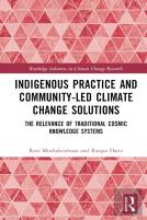 Indigenous Practice And Community-Led Climate Change Solutions