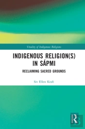 Indigenous Religion(S) In Sapmi