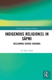 Indigenous Religion(S) In Sapmi