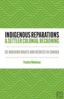 Bertrand.pt - Indigenous Reparations And Settler Colonial Reckoning