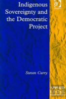 Indigenous Sovereignty And The Democratic Project