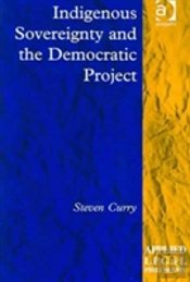 Indigenous Sovereignty And The Democratic Project