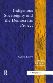 Indigenous Sovereignty And The Democratic Project
