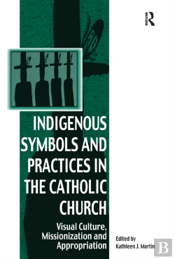 Bertrand.pt - Indigenous Symbols And Practices In The Catholic Church