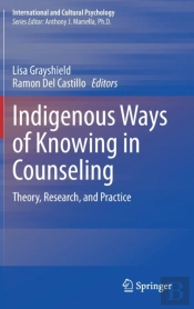 Indigenous Ways Of Knowing In Counseling