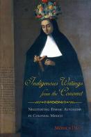 Indigenous Writings From The Convent
