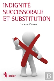 Indignite Successorale Et Substitution