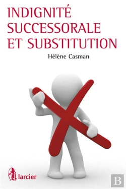 Bertrand.pt - Indignite Successorale Et Substitution