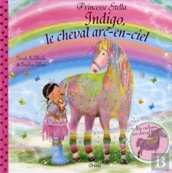 Bertrand.pt - Indigo Le Cheval Arc En Ciel - Princesse Stella