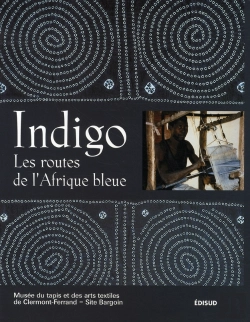 Bertrand.pt - Indigo, Les Routes De L'Afrique Bleue