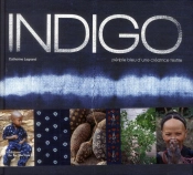 Indigo ; Périple Bleu D'Une Créatrice Textile