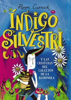 Bertrand.pt - Indigo Silvestri Y Las Criaturas Del Callejon De La Gominola