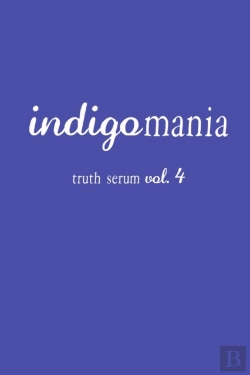 Bertrand.pt - Indigomania Truth Serum Vol. 4