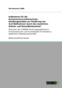 Indikatoren Fur Die Humanressourcenbewertung - Handlungsansatze Zur Forderung Von Aug-Manahmen Durch Den Staatlichen Arbeits- Und Gesundheitsschutz?