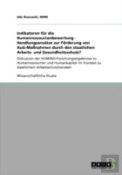 Indikatoren Fur Die Humanressourcenbewertung - Handlungsansatze Zur Forderung Von Aug-Manahmen Durch Den Staatlichen Arbeits- Und Gesundheitsschutz?