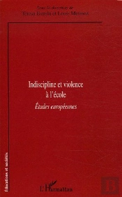 Indiscipline Et Violence À L'École ; Études Européennes