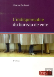 Indispensable Du Bureau De Vote (3e Édition)