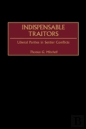 Indispensable Traitors