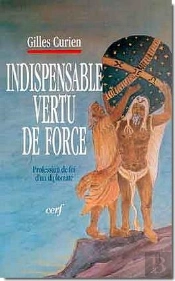 Indispensable Vertu De Force ; Profession De Foi D'Un Diplomate