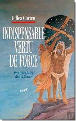 Bertrand.pt - Indispensable Vertu De Force ; Profession De Foi D'Un Diplomate