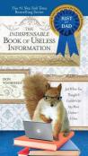 Indispensible Book Of Useless Information (Father'S Day Edition)