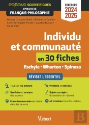 Individu Et Communauté En 30 Fiches : Epreuve De Français-Philosophie ; Prépas Scientifiques ; Concours