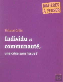 Bertrand.pt - Individu Et Communauté, Une Crise Sans Issue ?