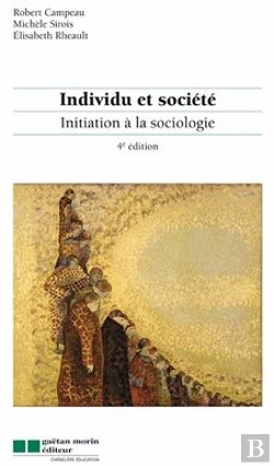 Bertrand.pt - Individu Et Société ; Initiation À La Sociologie (4e Édition)