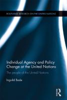 Individual Agency And Policy Change At The United Nations