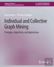 Individual And Collective Graph Mining