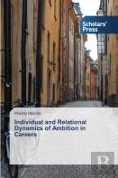 Individual And Relational Dynamics Of Ambition In Careers