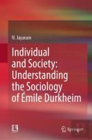 Individual And Society: Understanding The Sociology Of Emile Durkheim