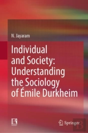 Individual And Society: Understanding The Sociology Of Emile Durkheim