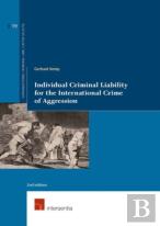 Individual Criminal Liability For The International Crime Of Aggression