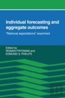 Individual Forecasting And Aggregate Outcomes