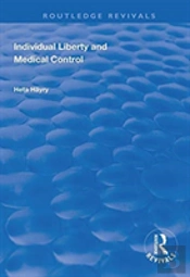 Individual Liberty And Medical Control