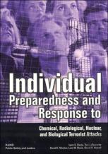 Individual Preparedness Response To Chemical, Radiological, Nuclear, And Biological Terrorist Attacks
