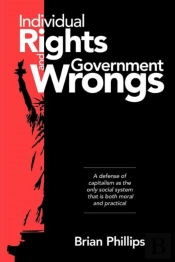 Individual Rights And Government Wrongs