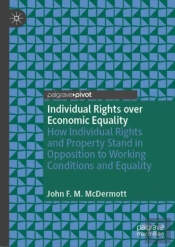 Individual Rights Over Economic Equality