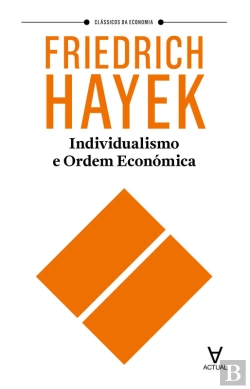 Bertrand.pt - Individualismo E Ordem Económica