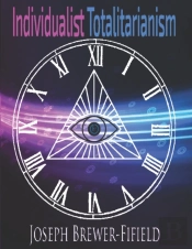 Individualist Totalitarianism