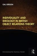 Individuality And Ideology In British Object Relations Theory