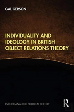 Bertrand.pt - Individuality And Ideology In British Object Relations Theory